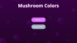 Mushroom Colors (PS4)   © Zakym 2024    1/6