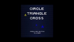 Circle Triangle Cross (PS4)   © Xitilon 2024    1/5