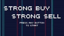 Strong Buy Strong Sell (PS4)   © Xitilon 2024    1/6