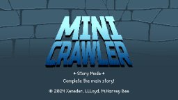 Mini Crawler (PS4)   © Xeneder Team 2024    4/6