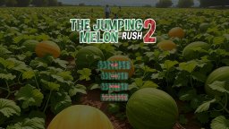 The Jumping Melon Rush 2 (PS5)   © ThiGames 2025    1/6