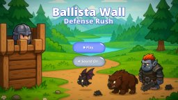 Ballista Wall Defense Rush (PS5)   © Zakym 2025    4/6