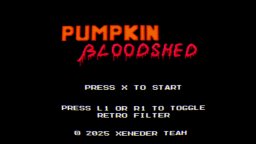 Pumpkin Bloodshed (PS4) &nbsp; &copy; Xeneder Team 2025 &nbsp;  2/6